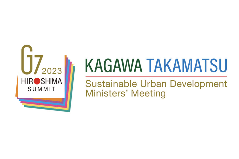 G7 Kagawa Takamatsu - Sustainable Urban Development Ministers' Meeting